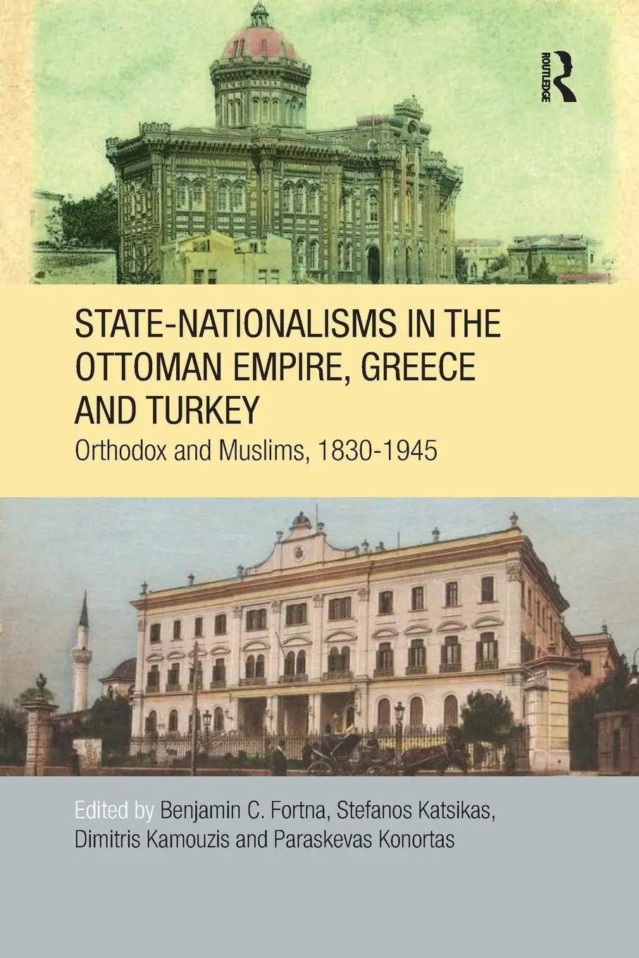 Cover: 9781138108486 | State-Nationalisms in the Ottoman Empire, Greece and Turkey | Buch