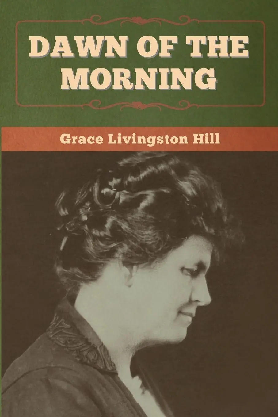 Cover: 9781647998486 | Dawn of the Morning | Grace Livingston Hill | Taschenbuch | Englisch