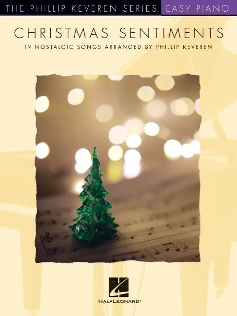 Cover: 9781705168486 | Christmas Sentiments: 19 Nostalgic Songs - Phillip Keveren Series...