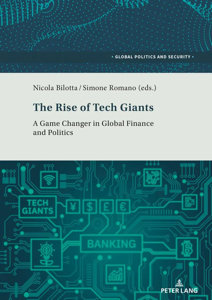 The Rise of Tech Giants: A Game Changer in Global Finance and Politics (Global Politics and Security, Band 4)