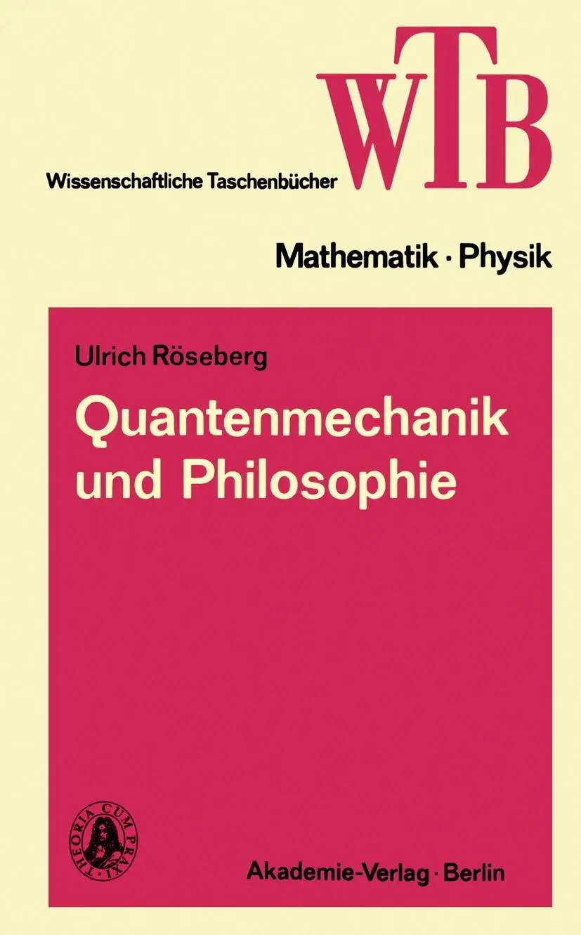 Quantenmechanik und Philosophie. Standpunkte des dialektischen Materialismus
