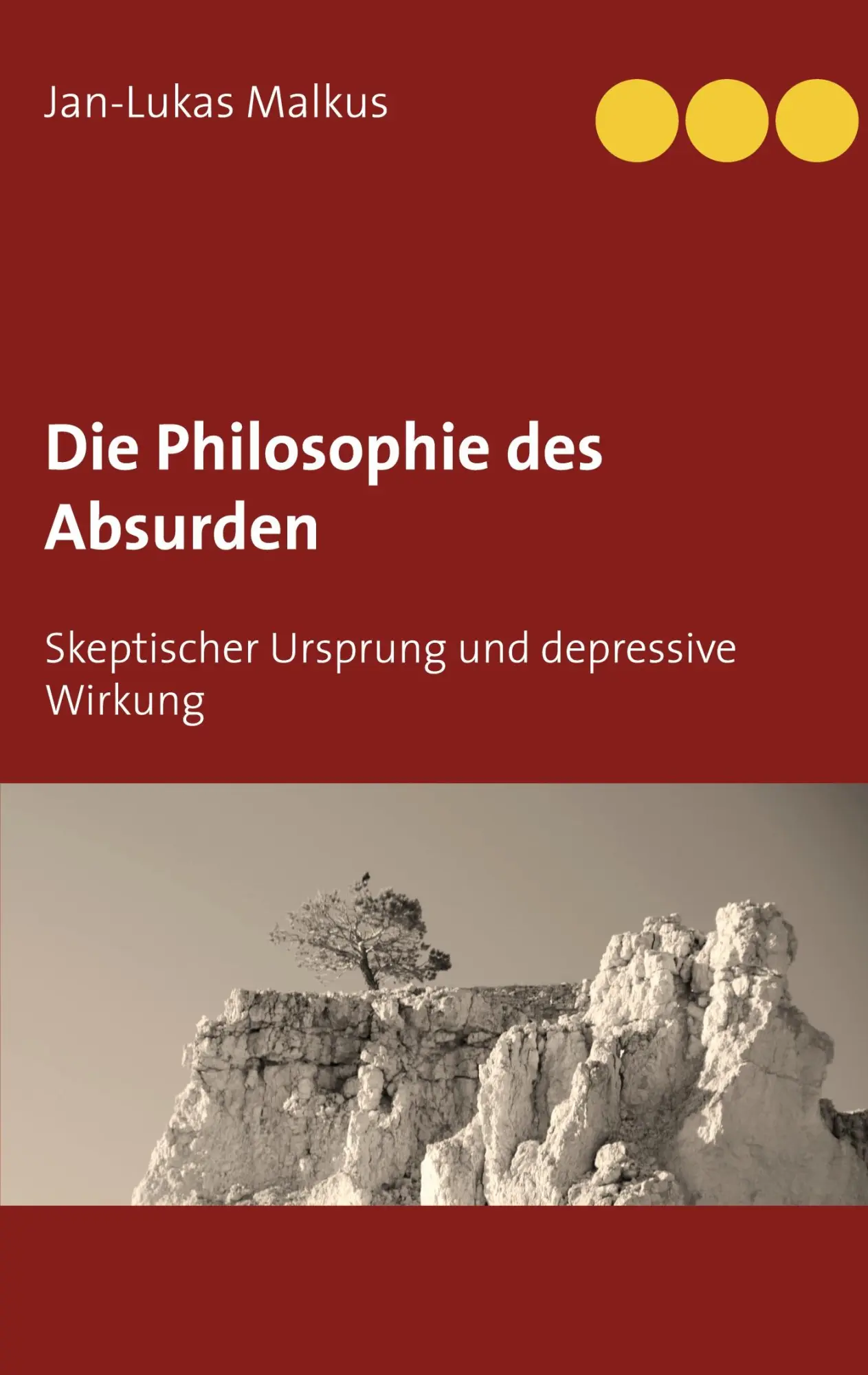 Cover: 9783751958486 | Die Philosophie des Absurden | Jan-Lukas Malkus | Taschenbuch | 400 S.