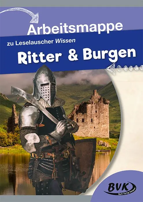 Cover: 9783867408486 | Leselauscher Wissen "Ritter &amp; Burgen" Arbeitsmappe | BVK-Autorenteam