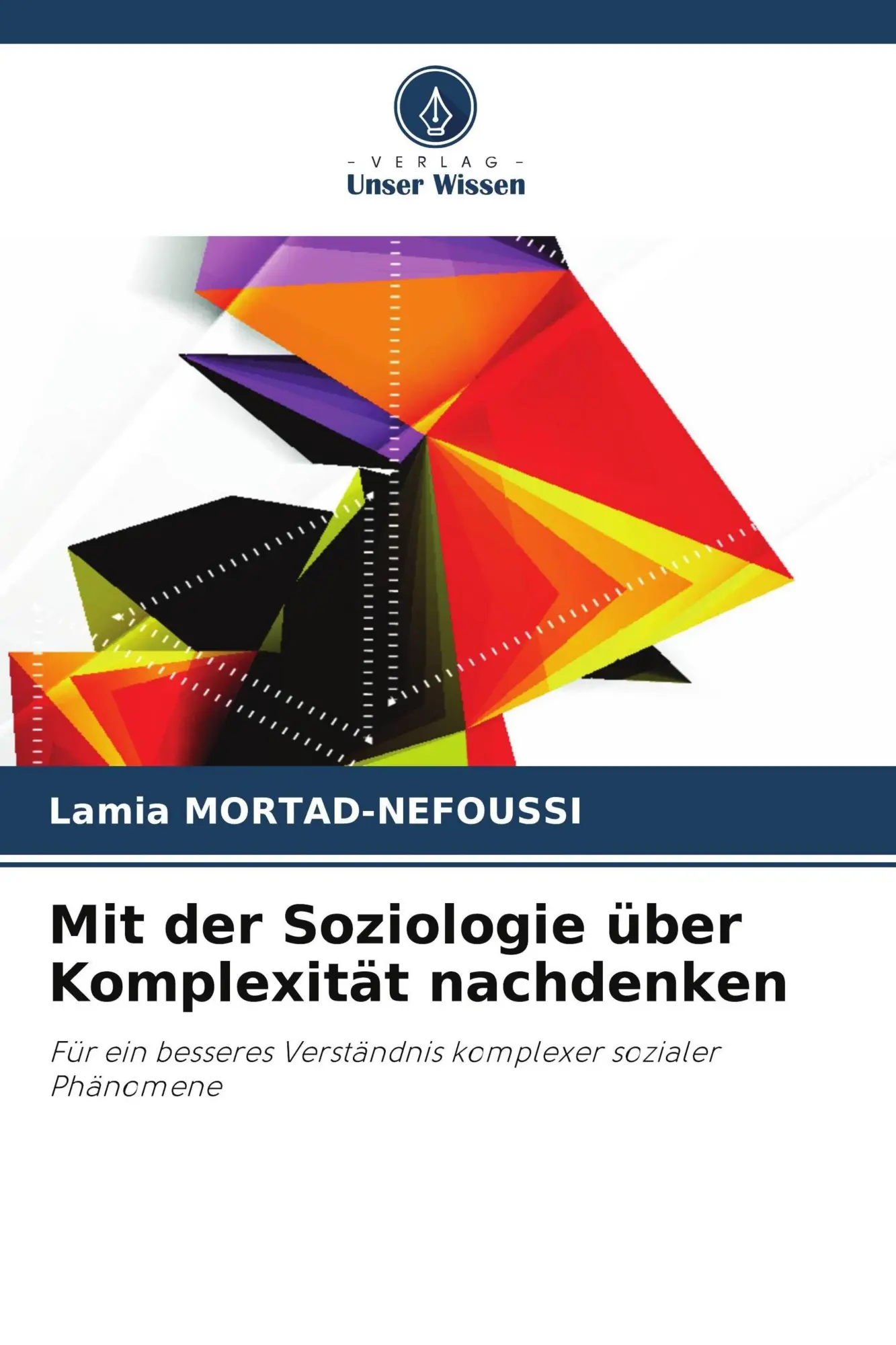 Cover: 9786209678486 | Mit der Soziologie über Komplexität nachdenken | Lamia Mortad-Nefoussi
