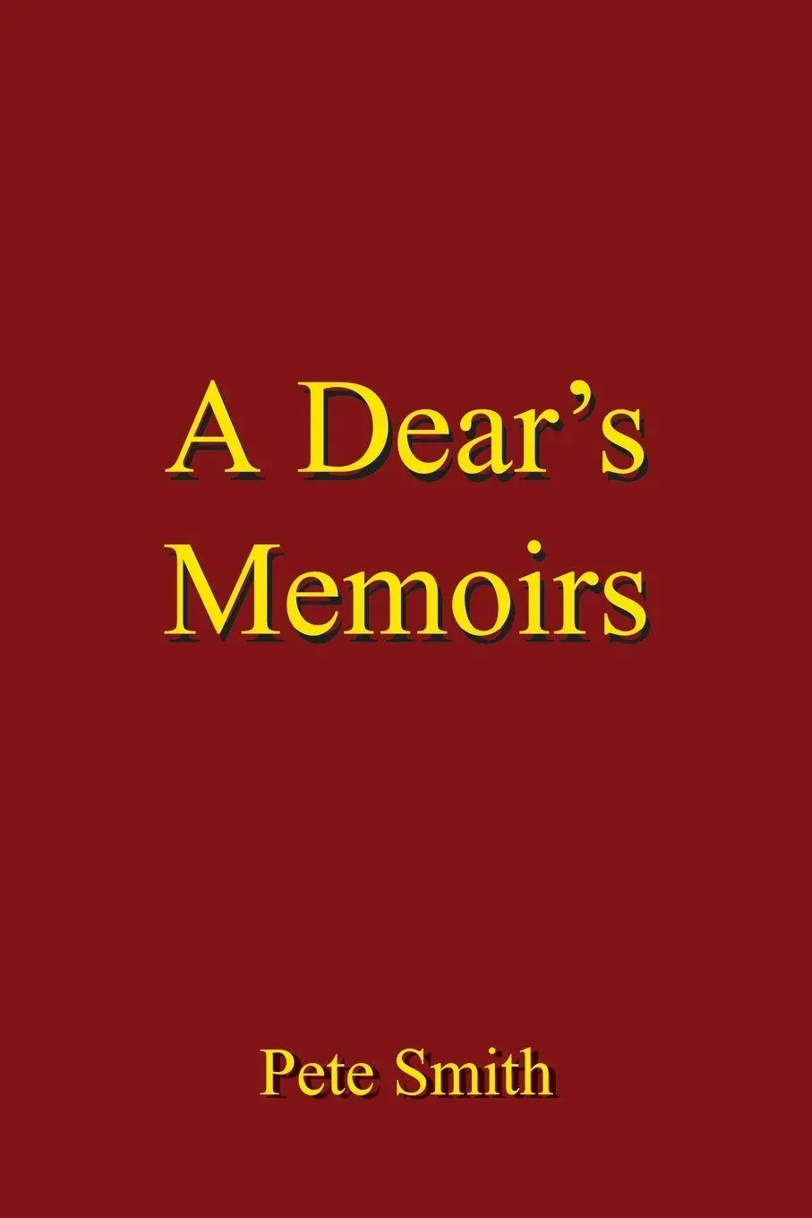 Cover: 9781961268586 | A Dear's Memoirs | Pete Smith | Taschenbuch | Englisch | 2026