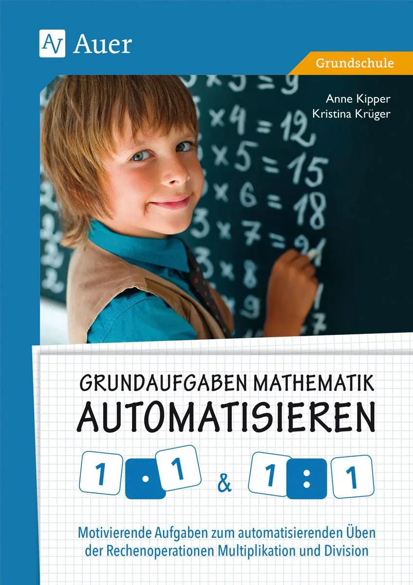 Cover: 9783403078586 | Grundaufgaben Mathematik automatisieren 1x1 &amp; 1÷1 | Kipper (u. a.)