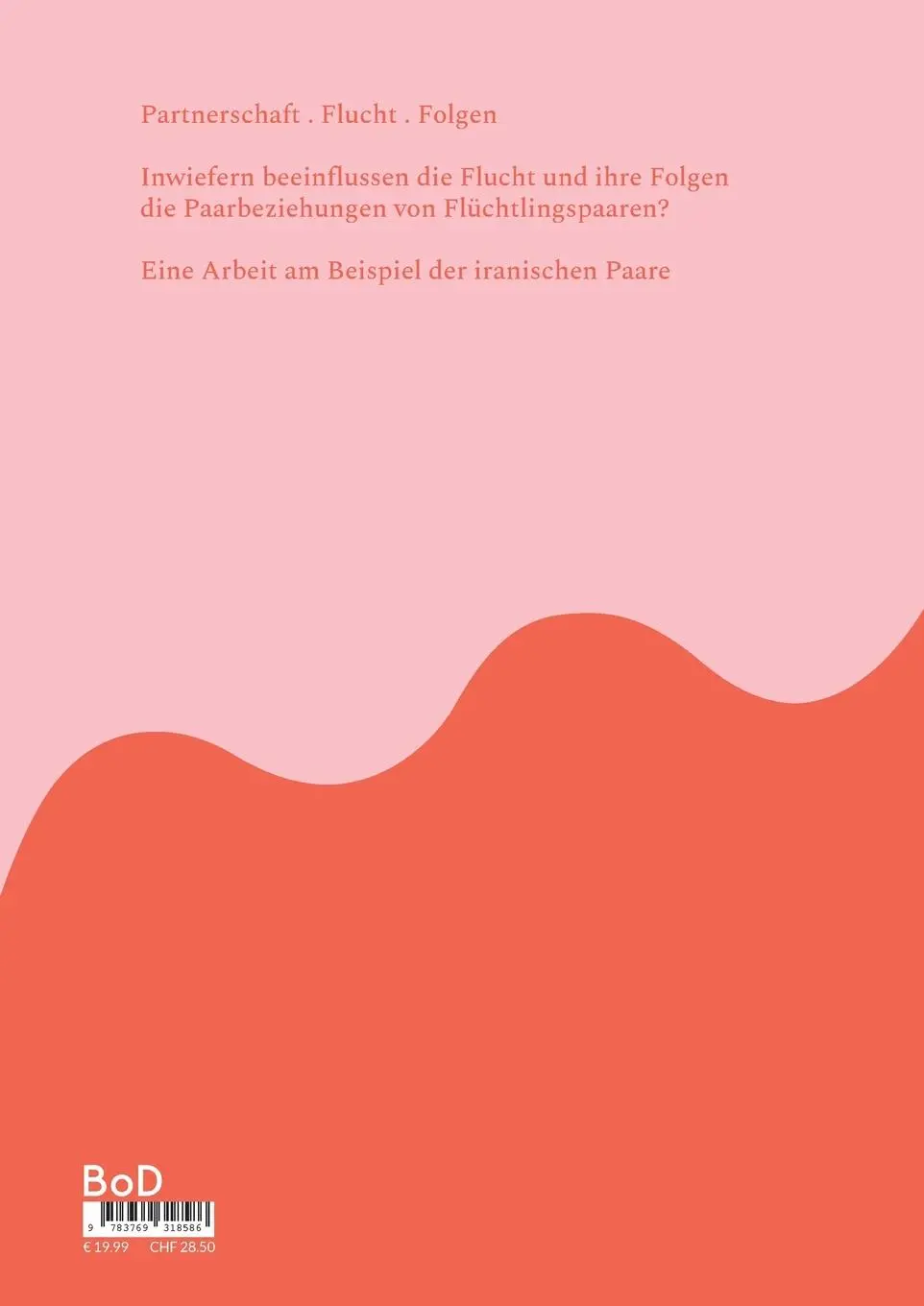Rückseite: 9783769318586 | Flucht . Partnerschaft . Folgen | Zahra Rahimi | Taschenbuch | 148 S.