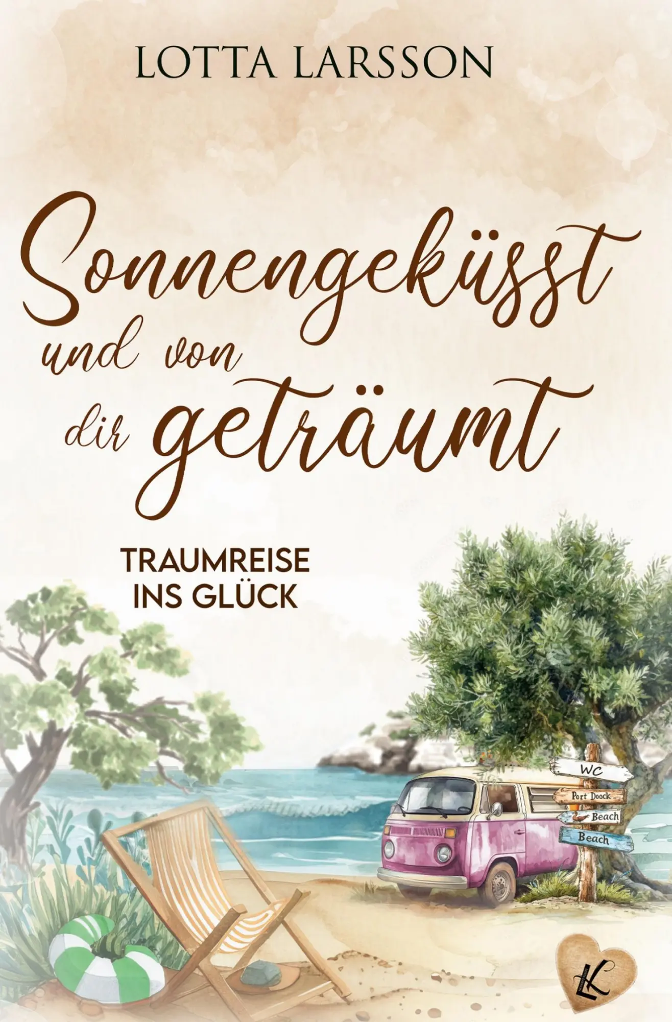 Cover: 9783819428586 | Sonnengeküsst und von dir geträumt | Lotta Larsson | Taschenbuch