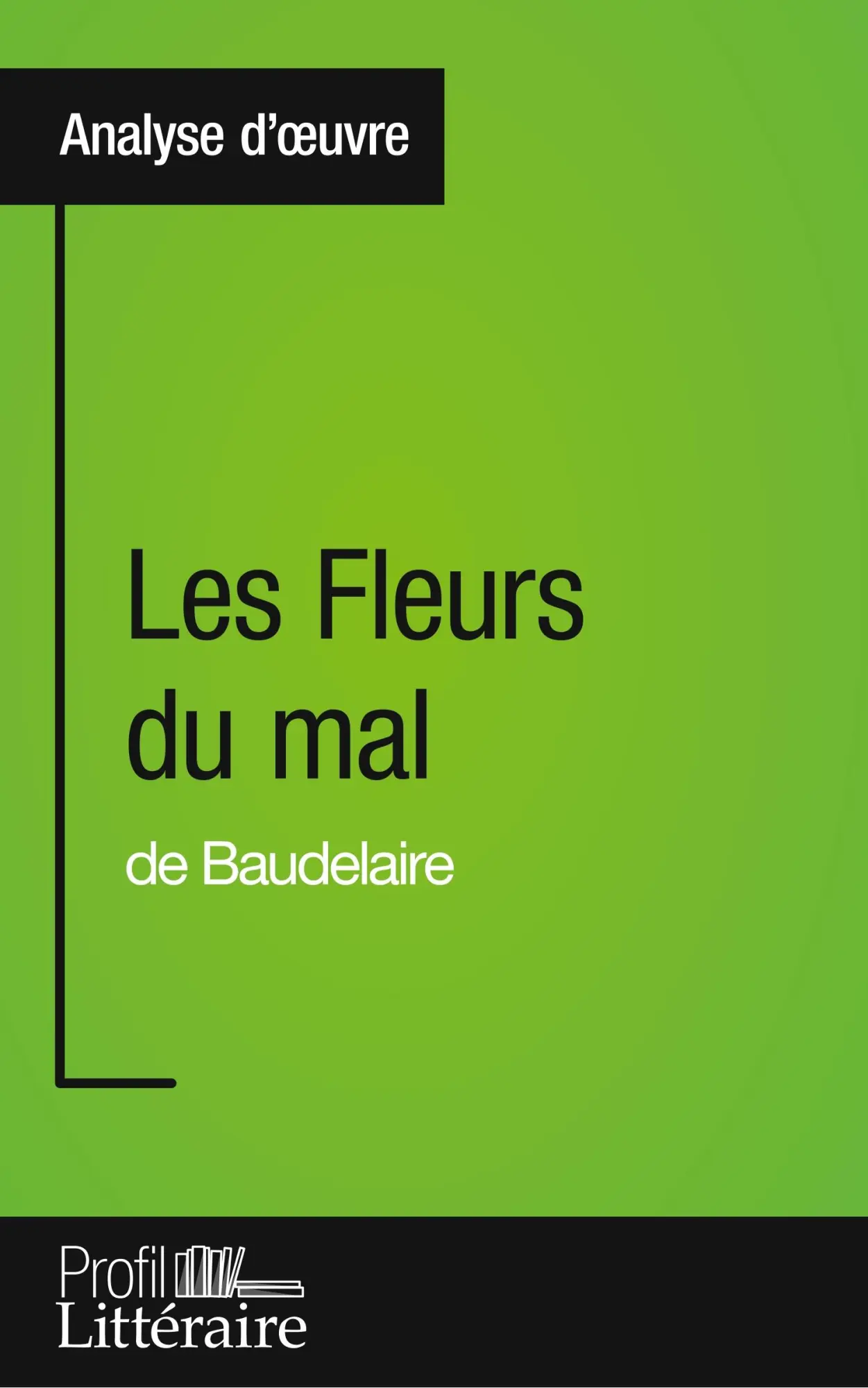 Cover: 9782806268686 | Les Fleurs du mal de Baudelaire (Analyse approfondie) | Hervé Romain