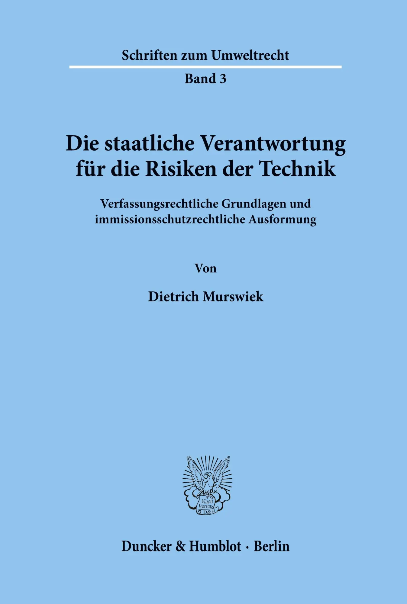 Cover: 9783428058686 | Die staatliche Verantwortung für die Risiken der Technik. | Murswiek