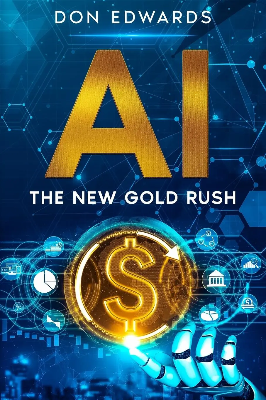 Cover: 9781456658786 | AI | The New Gold Rush | Don Edwards | Taschenbuch | Englisch | 2024