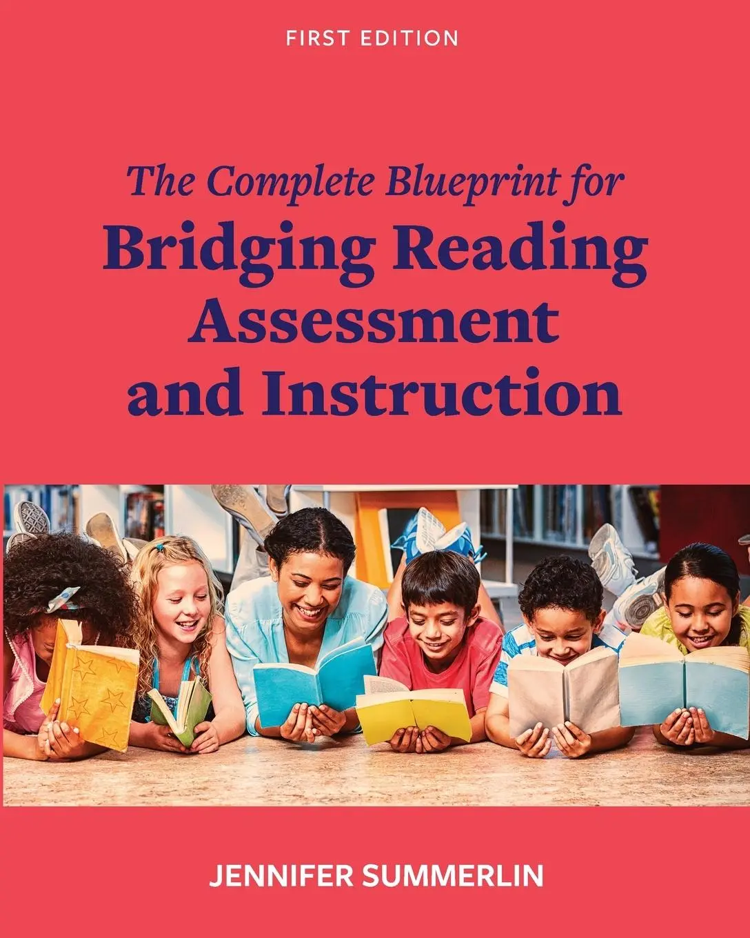 Cover: 9781793568786 | The Complete Blueprint for Bridging Reading Assessment and Instruction