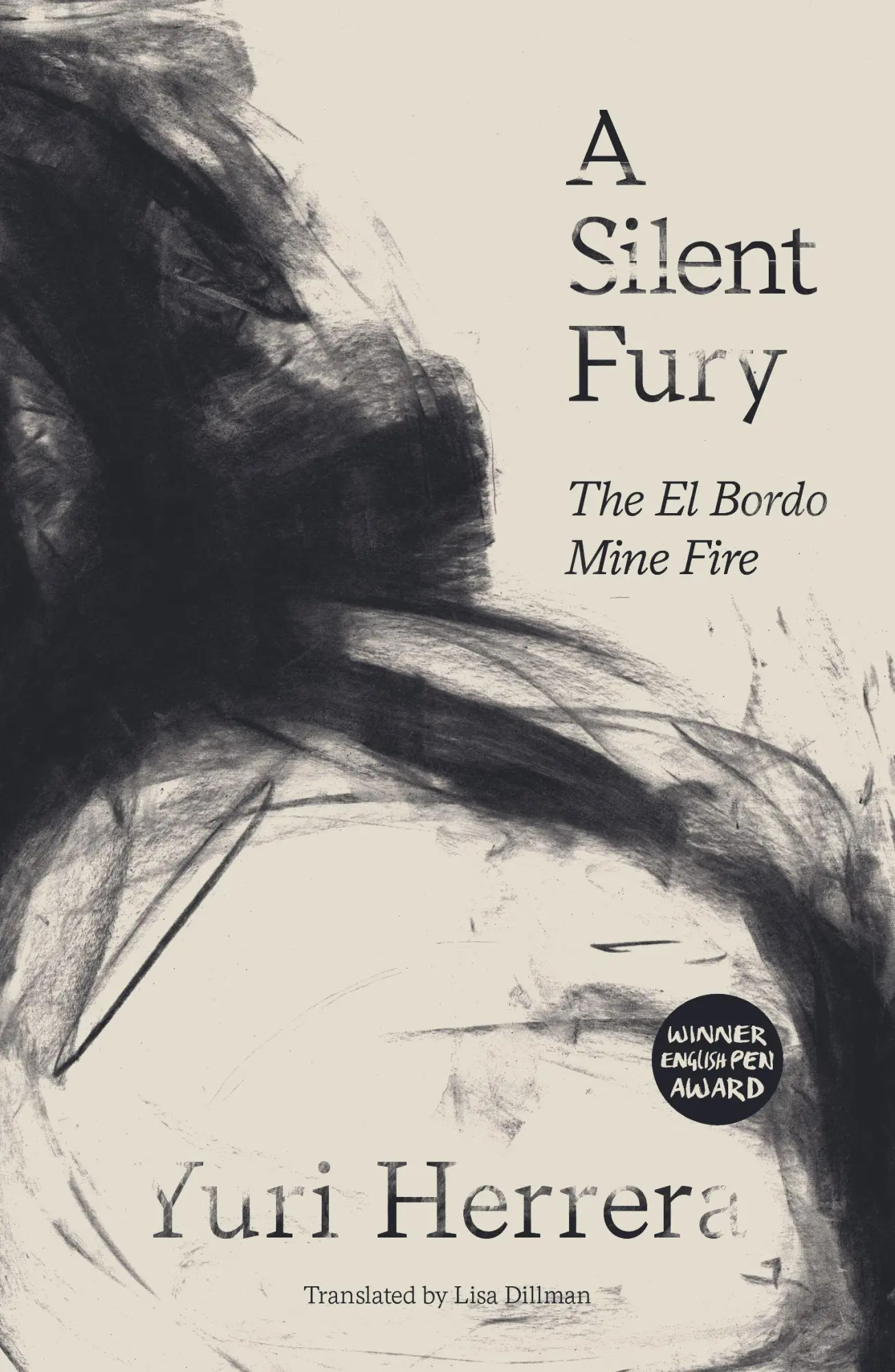 Cover: 9781911508786 | A Silent Fury: The El Bordo Mine Fire | Yuri Herrera | Taschenbuch