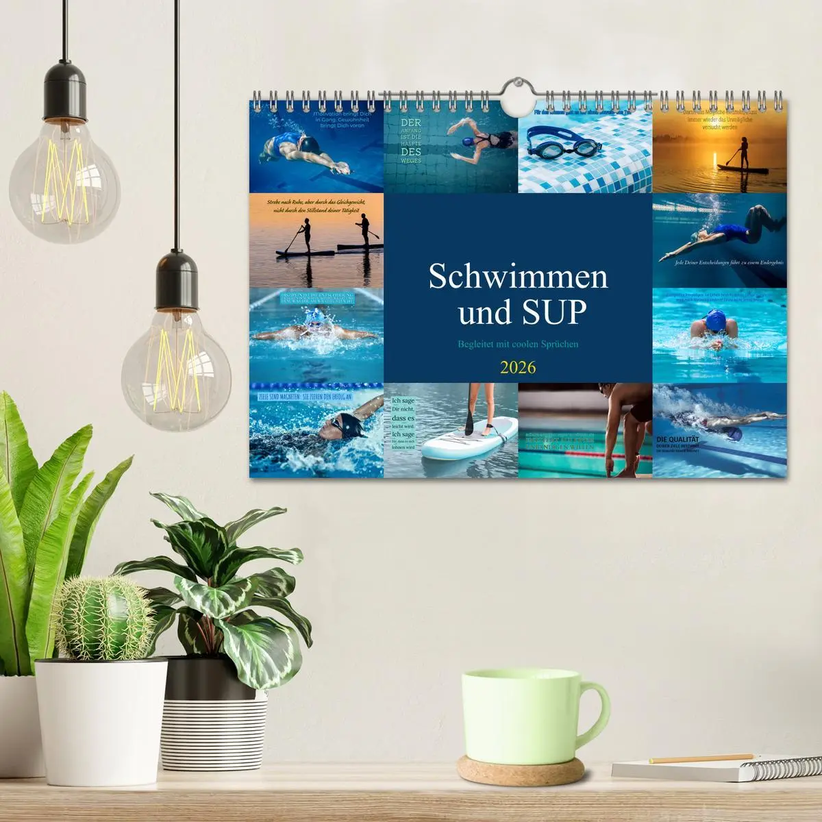 Bild: 9783457378786 | Schwimmen und SUP Begleitet mit coolen Sprüchen (Wandkalender 2026...