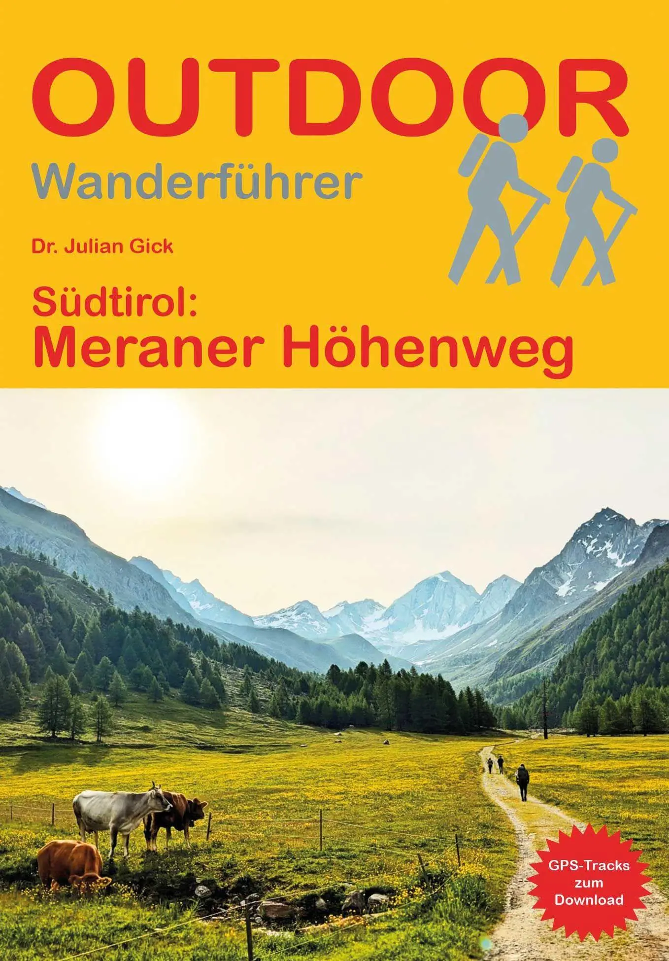 Cover: 9783866868786 | Südtirol: Meraner Höhenweg | Julian Gick | Taschenbuch | 128 S. | 2026