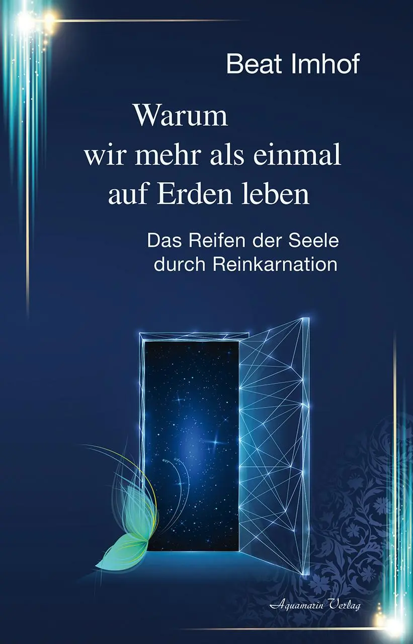 Cover: 9783894278786 | Warum wir mehr als einmal auf Erden leben | Beat Imhof | Buch | 400 S.
