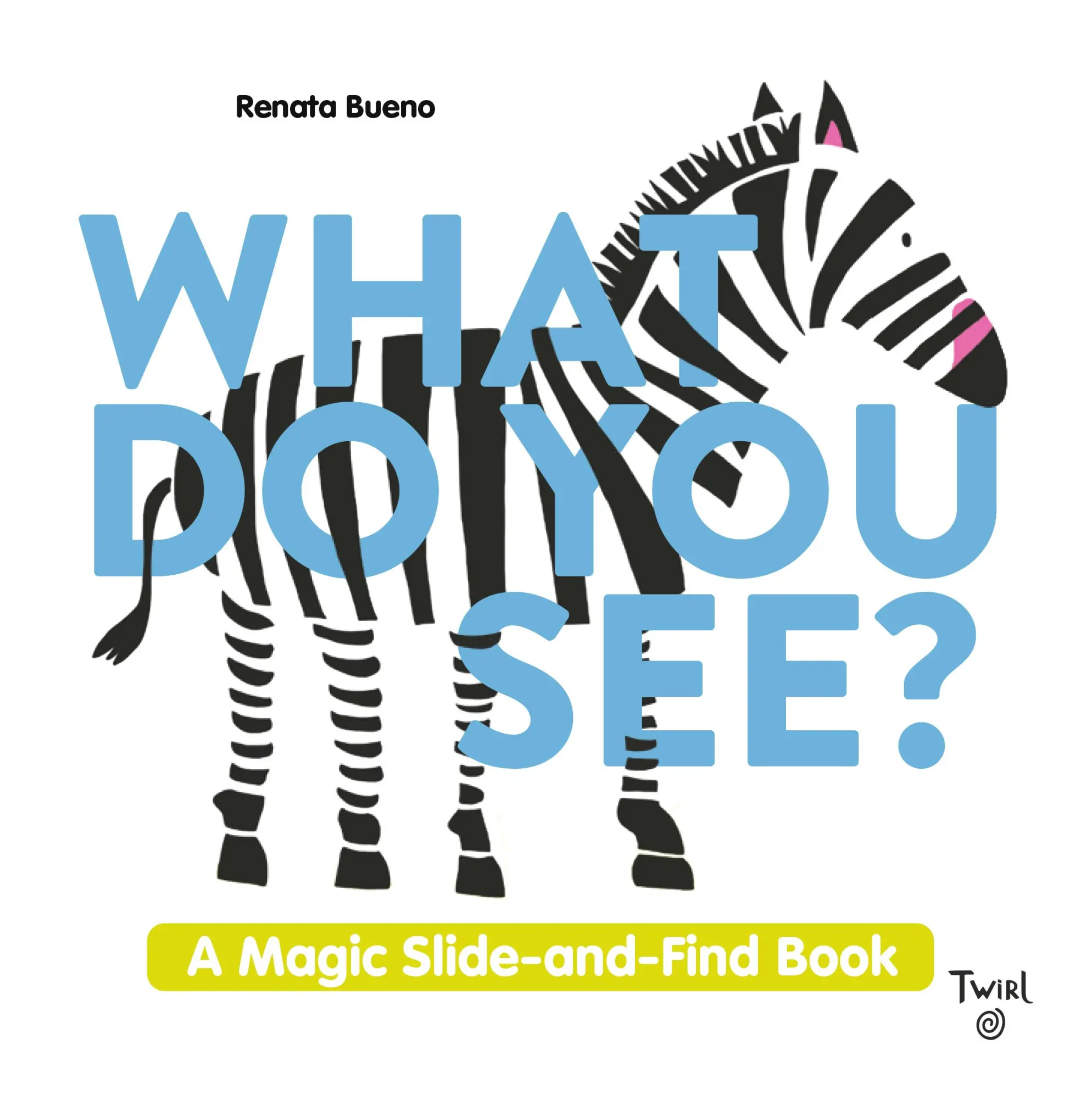 Cover: 9791036338786 | What Do You See? | A Magic Slide-and-Find Book | Renata Bueno | Buch