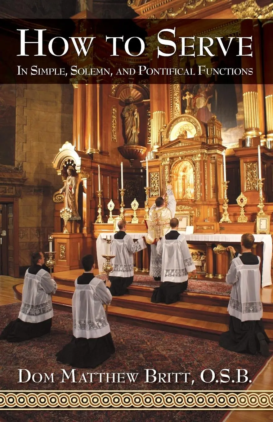Cover: 9780895558886 | How to Serve | In Simple, Solemn and Pontifical Functions | Britt