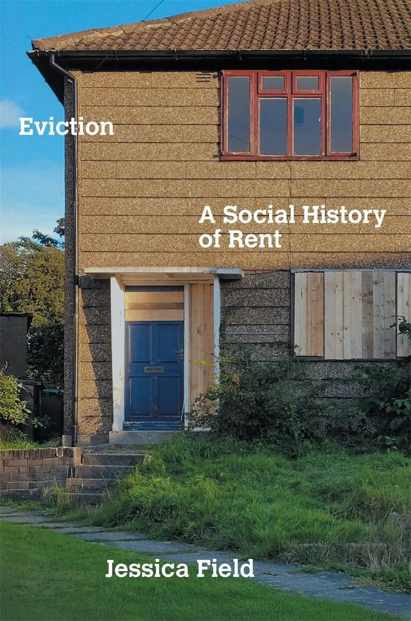 Cover: 9781804298886 | Eviction | A Social History of Rent | Jessica Field | Buch | Englisch