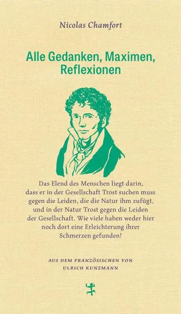 Cover: 9783882218886 | Alle Gedanken, Maximen, Reflexionen | Nicolas Chamfort | Buch | 480 S.