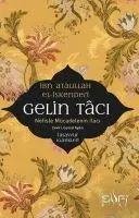 Cover: 9786059778886 | Gelin Taci | Ibn Ataullah El-Iskenderi | Taschenbuch | Türkisch | 2021