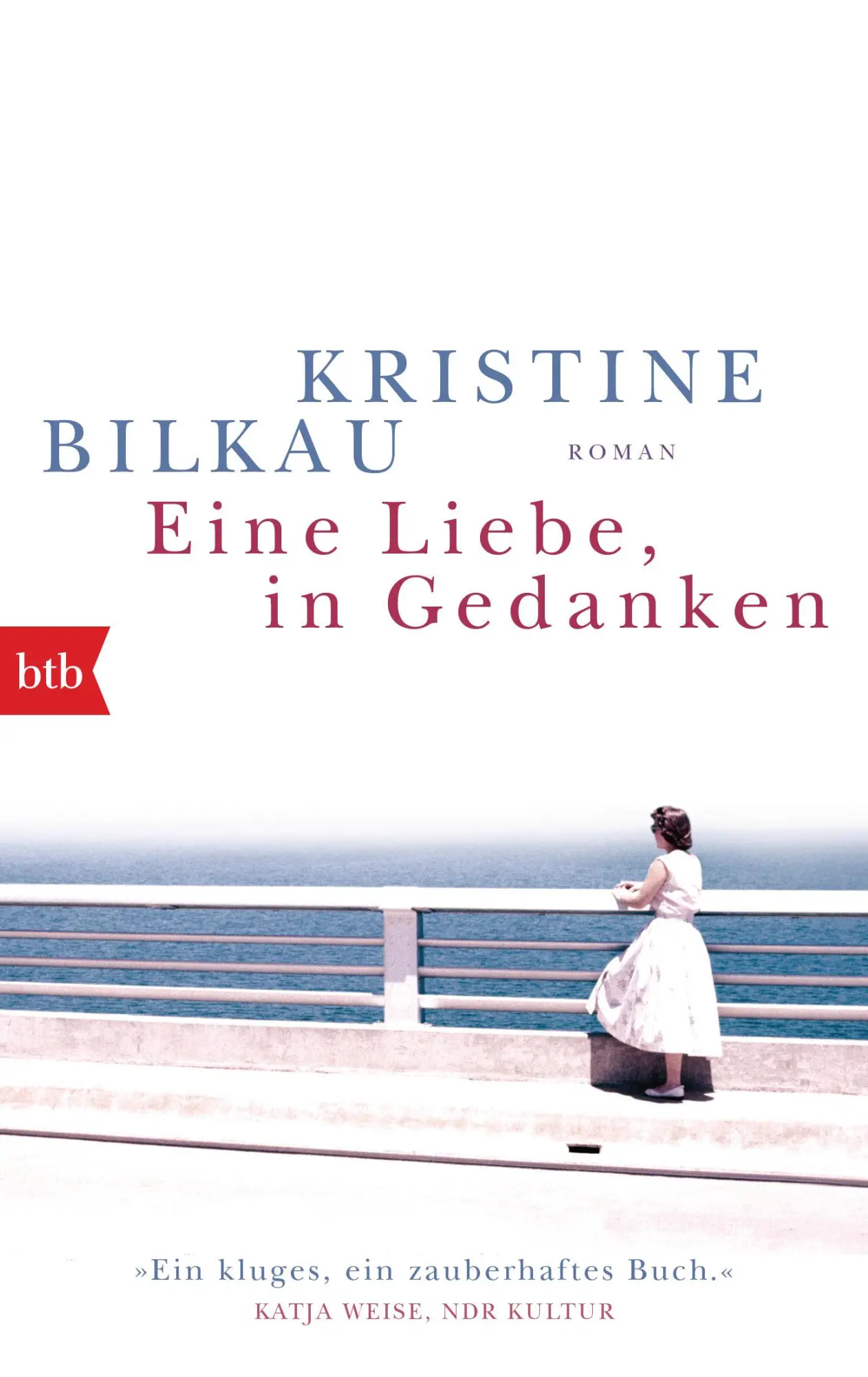 Cover: 9783442718986 | Eine Liebe, in Gedanken | Roman | Kristine Bilkau | Taschenbuch | 2019