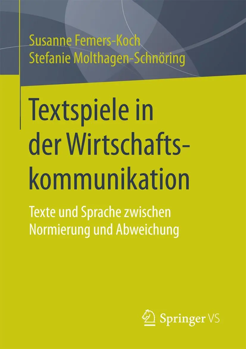 Cover: 9783658188986 | Textspiele in der Wirtschaftskommunikation | Femers-Koch (u. a.) | x