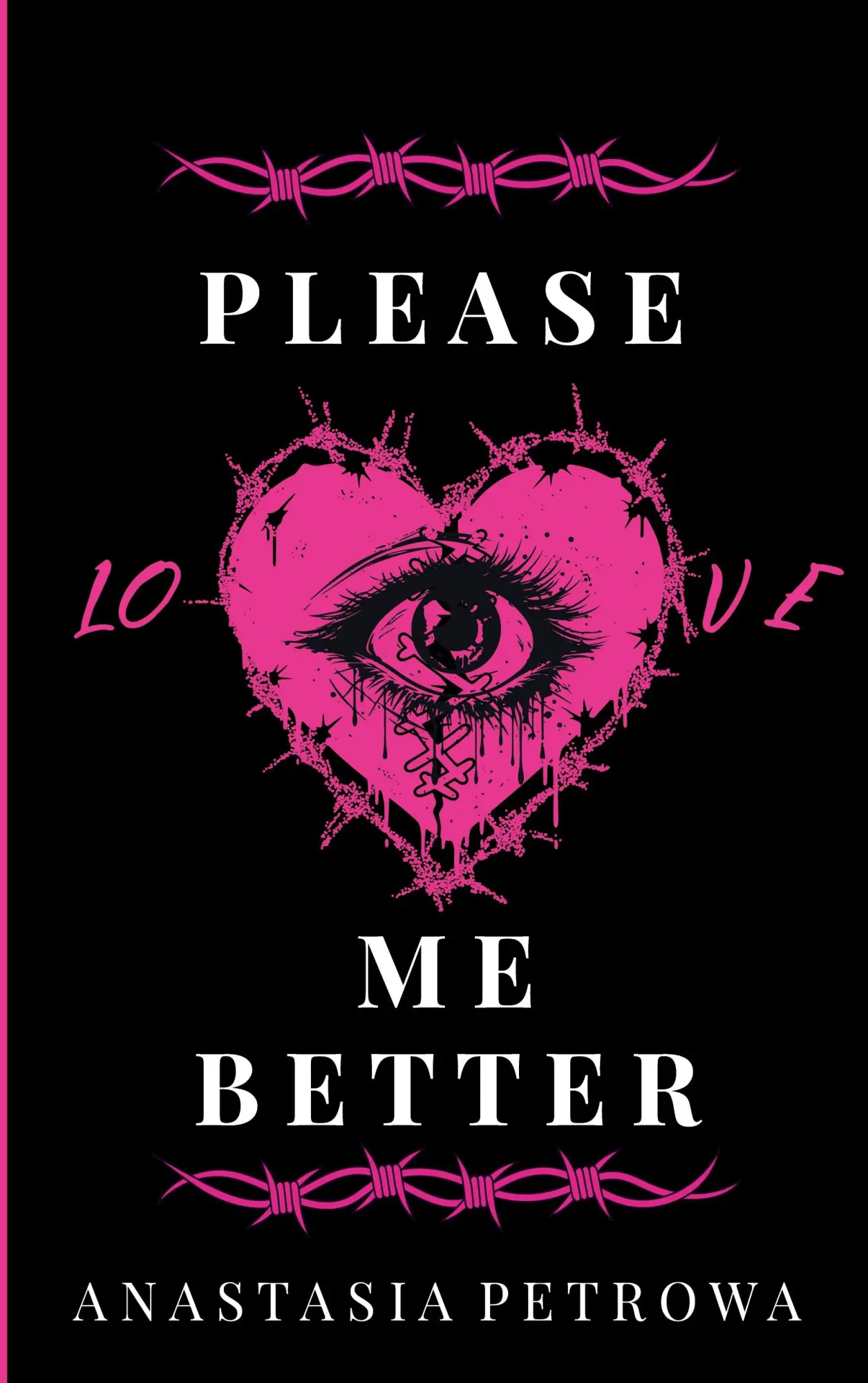 Cover: 9783695718986 | Please love me better | Anastasia Petrowa | Taschenbuch | 652 S.