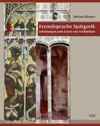 Cover: 9783897398986 | Fremdsprache Spätgotik | Anleitungen zum Lesen von Architektur | Buch