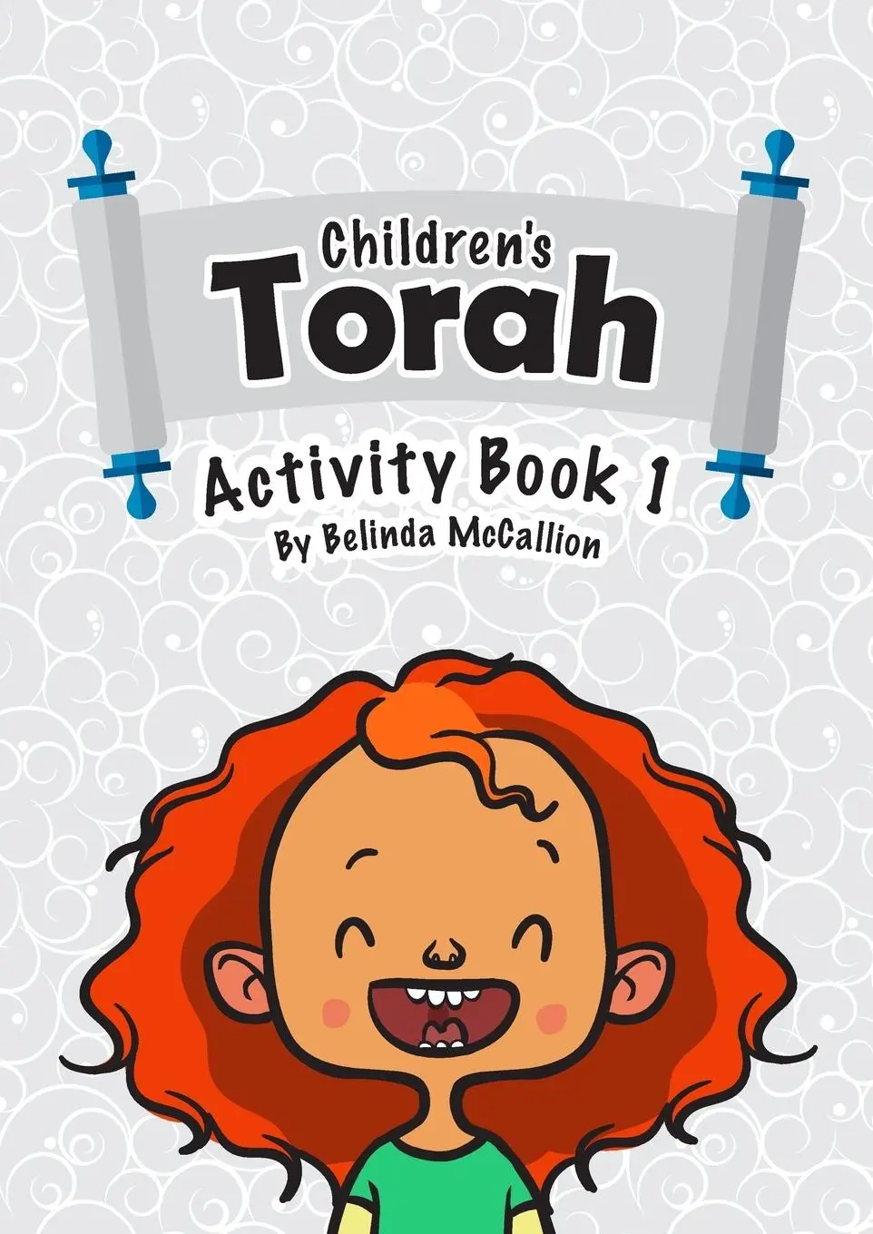 Cover: 9780994129086 | Children's Torah | Activity Book 1 | Belinda McCallion | Taschenbuch