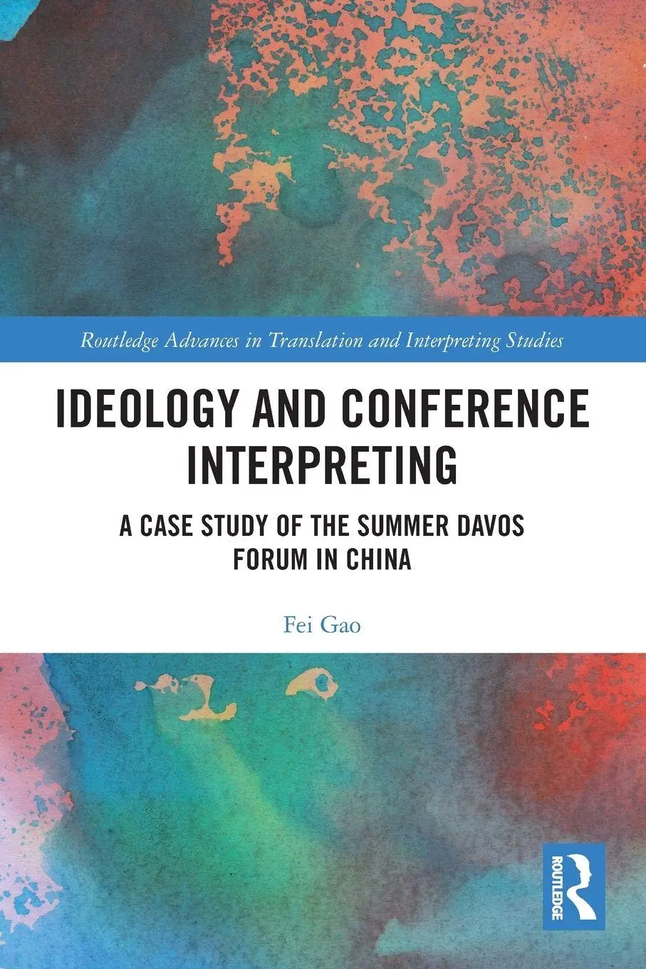 Cover: 9781032569086 | Ideology and Conference Interpreting | Fei Gao | Taschenbuch | 2025