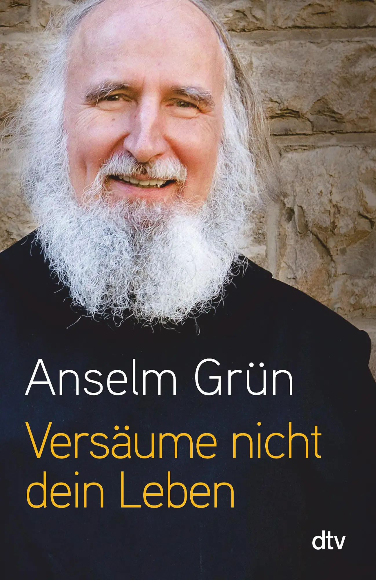 Cover: 9783423349086 | Versäume nicht dein Leben | Anselm Grün | Taschenbuch | 176 S. | 2017