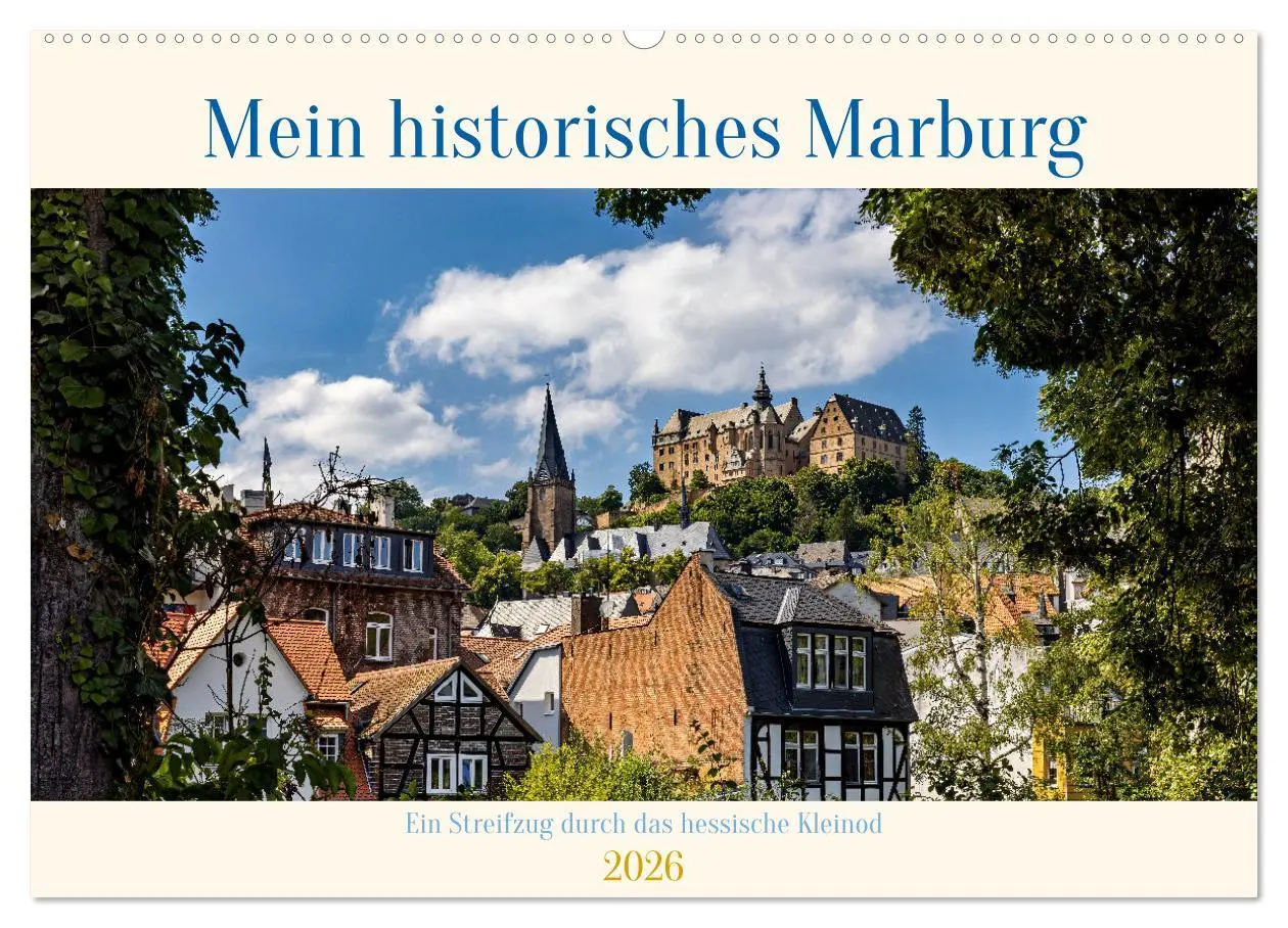 Cover: 9783457249086 | Mein historisches Marburg (Wandkalender 2026 DIN A2 quer), CALVENDO...