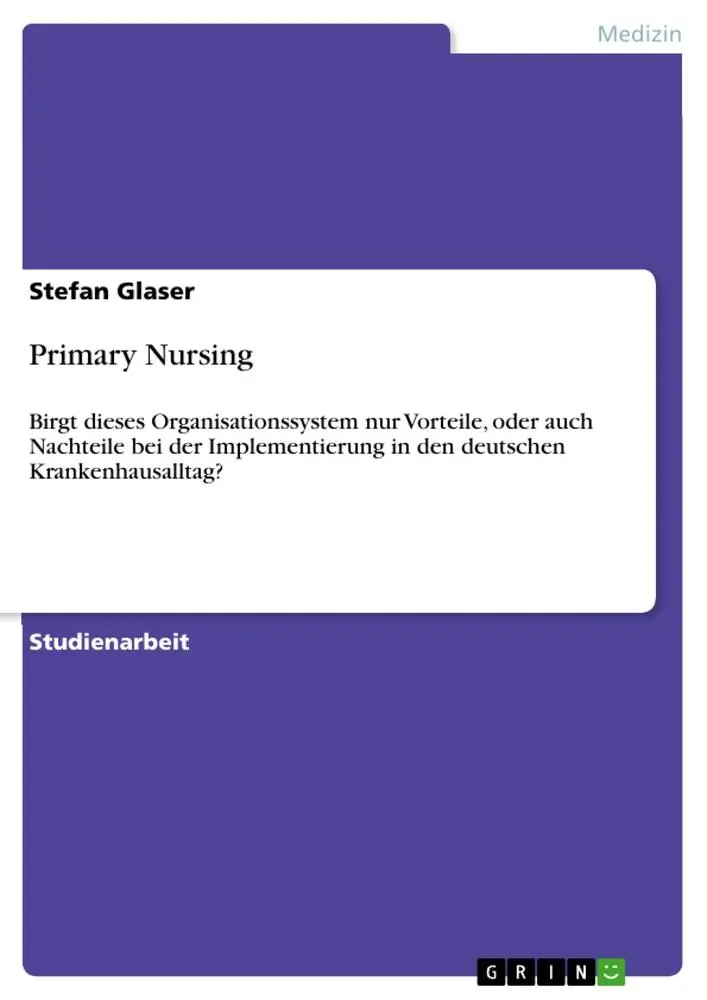 Cover: 9783656239086 | Primary Nursing | Stefan Glaser | Taschenbuch | 68 S. | Deutsch | 2012