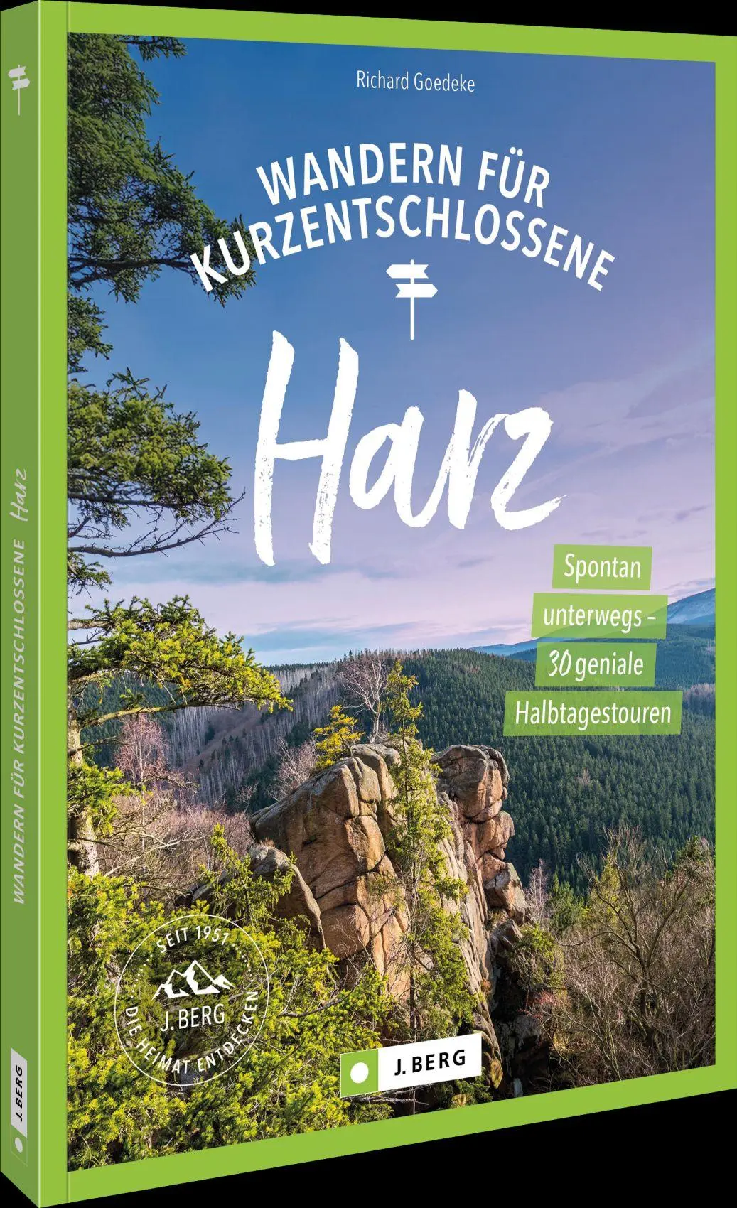 Cover: 9783862469086 | Wandern für Kurzentschlossene Harz | Richard Goedeke | Taschenbuch