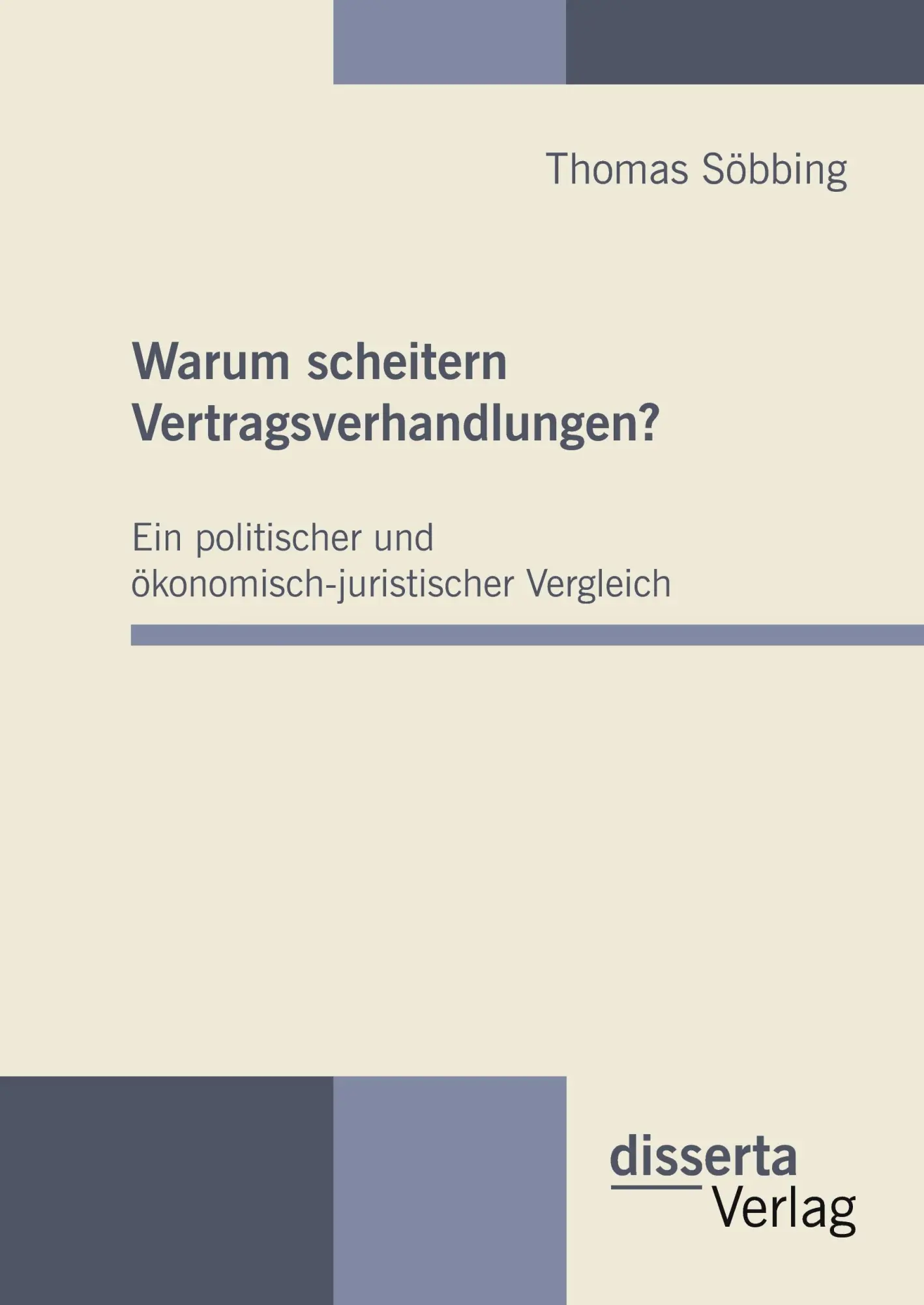 Cover: 9783942109086 | Warum scheitern Vertragsverhandlungen? Ein politischer und...