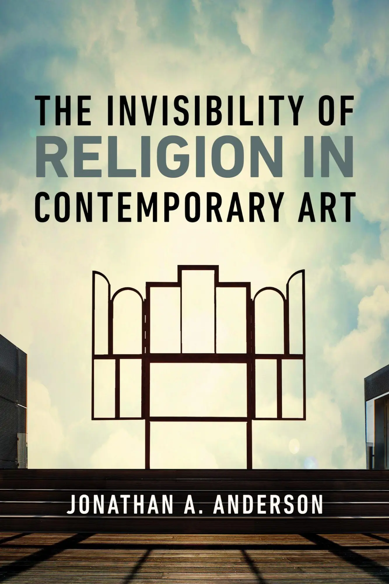 Cover: 9780268209186 | The Invisibility of Religion in Contemporary Art | Anderson | Buch