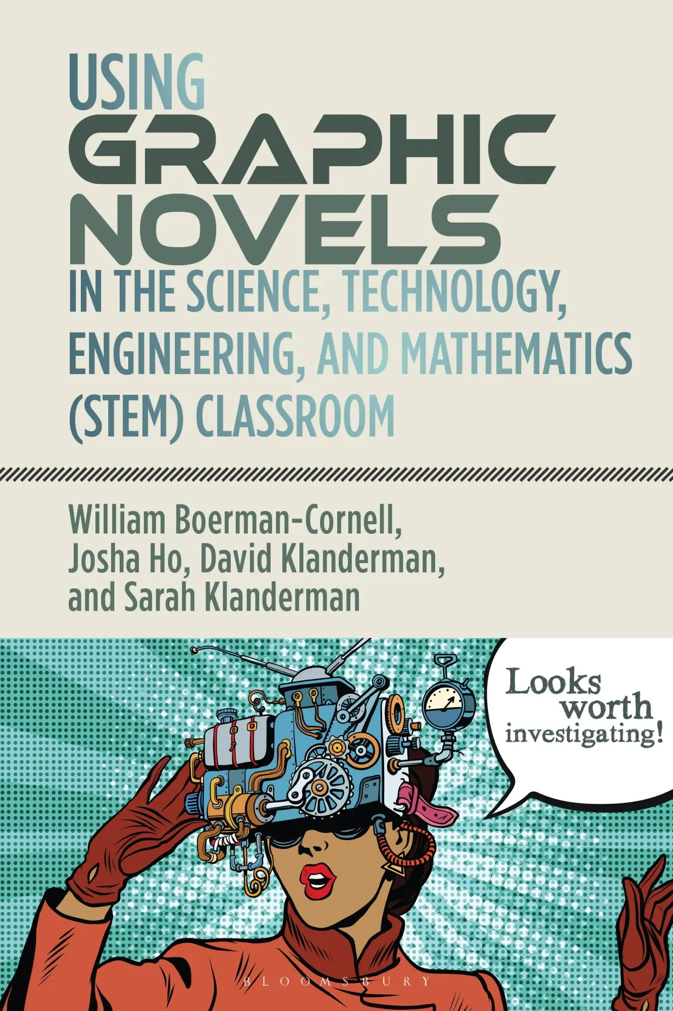 Cover: 9781350279186 | Using Graphic Novels in the Stem Classroom | Boerman-Cornell (u. a.)