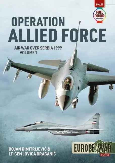 Cover: 9781914059186 | Operation Allied Force - Volume 1 | Air War Over Serbia, 1999 | Buch