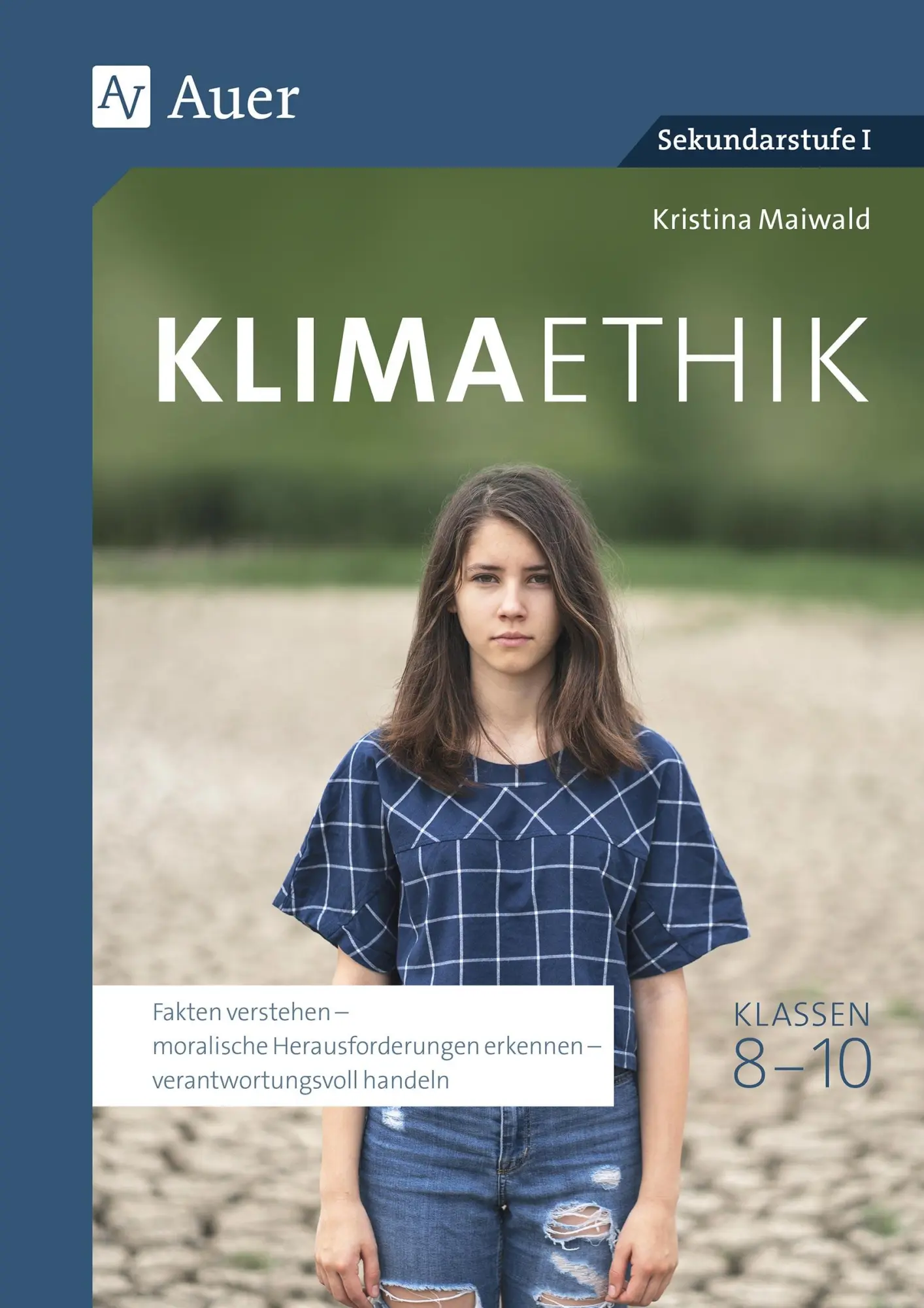 Cover: 9783403089186 | Klimaethik Klassen 8-10 | Kristina Maiwald | Broschüre | 70 S. | 2024