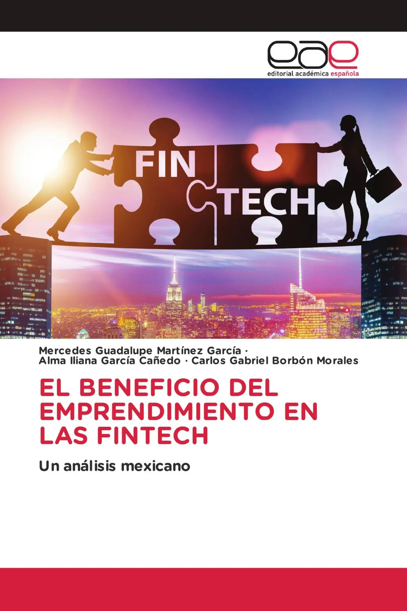 EL BENEFICIO DEL EMPRENDIMIENTO EN LAS FINTECH: Un análisis mexicano