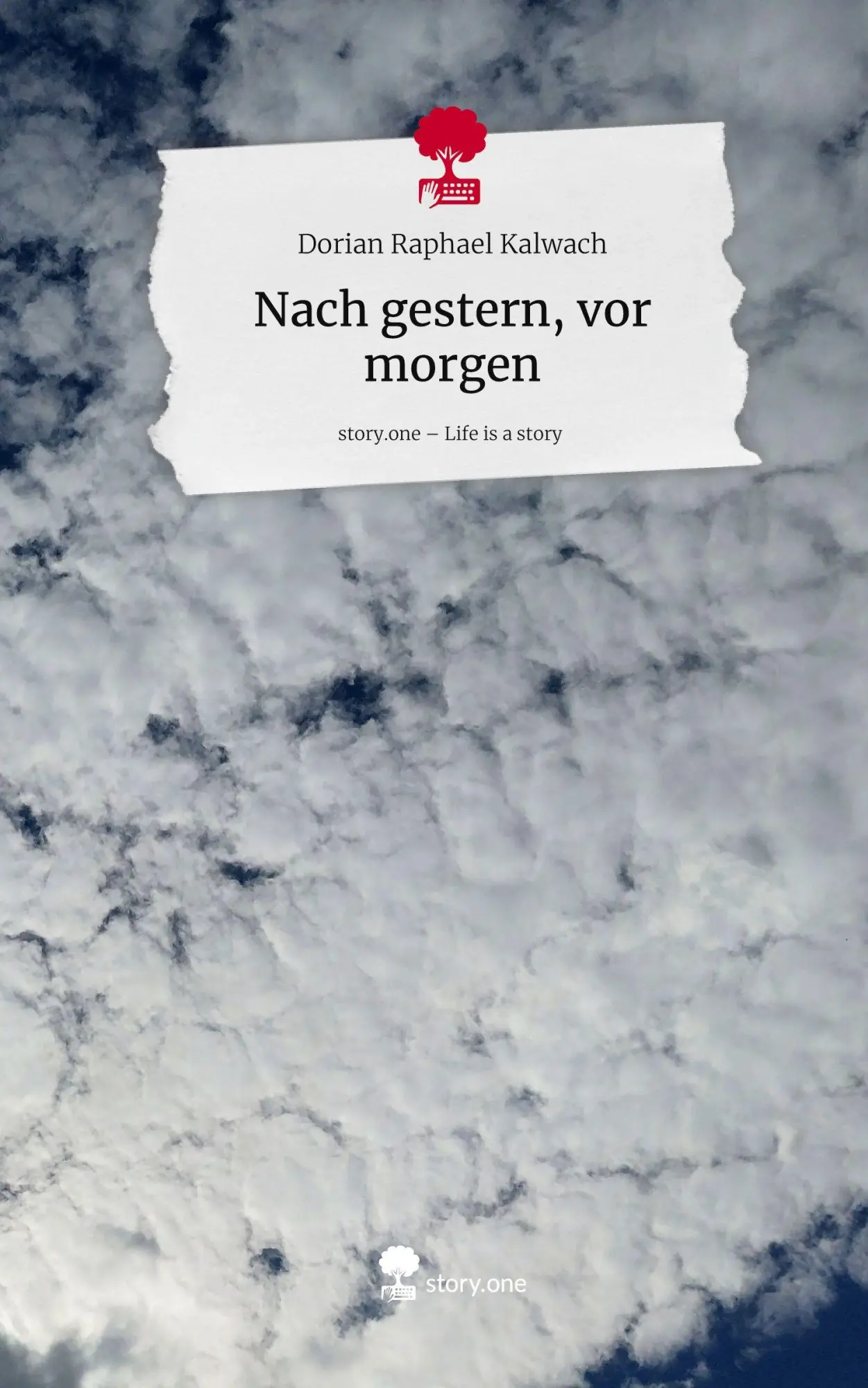 Cover: 9783711599186 | Nach gestern, vor morgen. Life is a Story - story.one | Kalwach | Buch