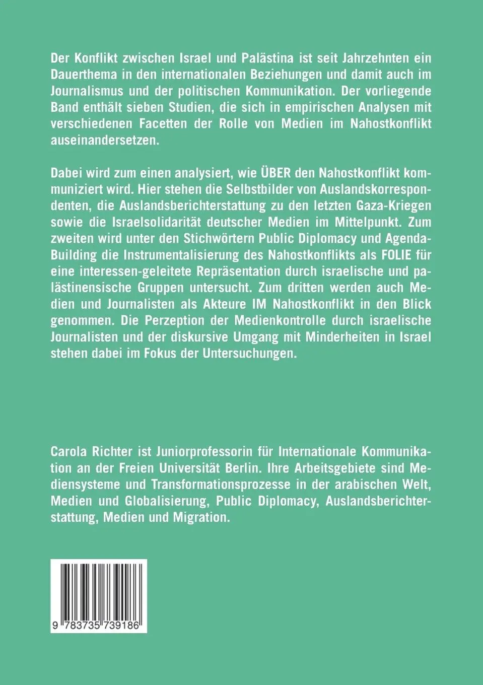 Rückseite: 9783735739186 | Der Nahostkonflikt und die Medien | Carola Richter | Taschenbuch
