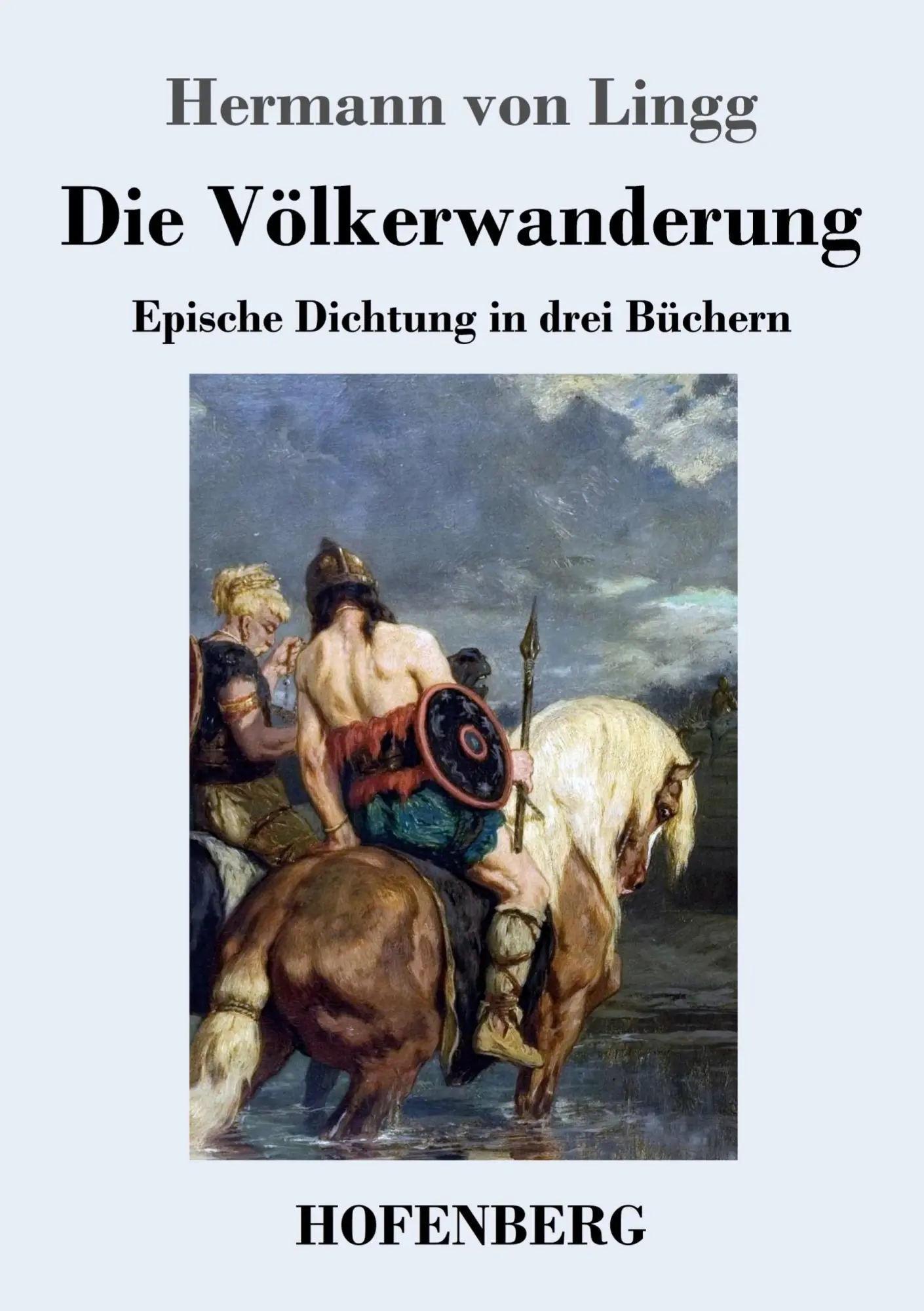 Cover: 9783743729186 | Die Völkerwanderung | Epische Dichtung in drei Büchern | Lingg | Buch