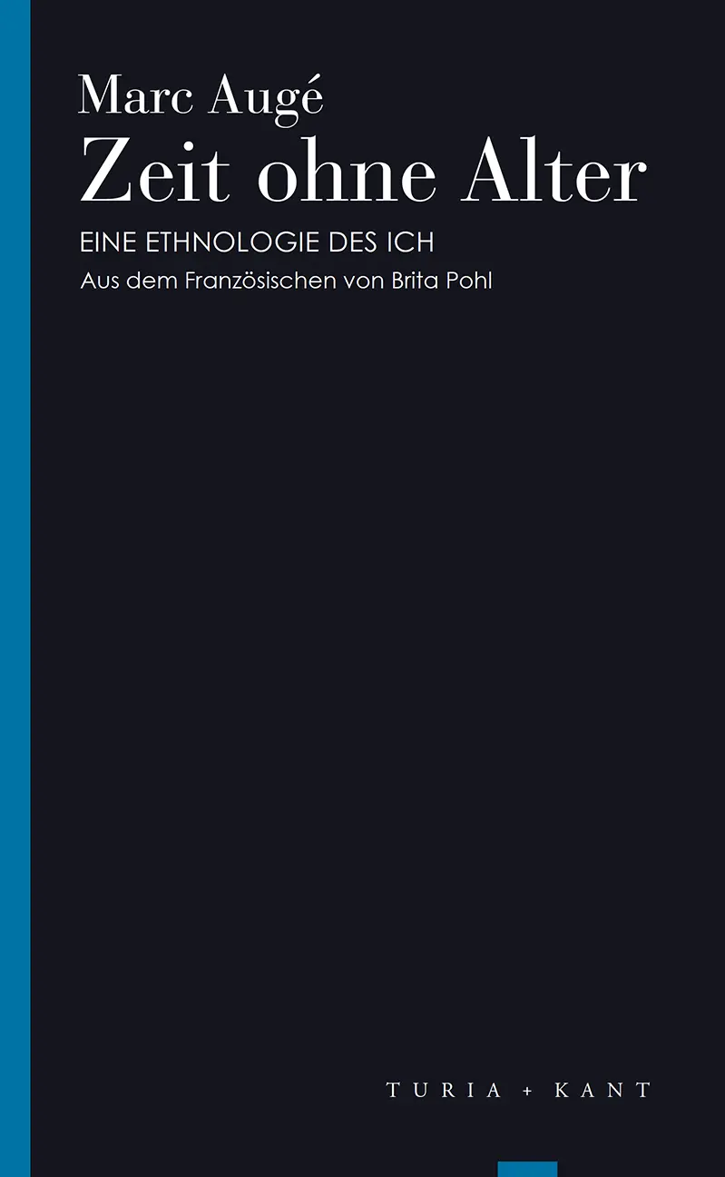 Cover: 9783851329186 | Zeit ohne Alter | Marc Augé | Taschenbuch | 155 S. | Deutsch | 2018