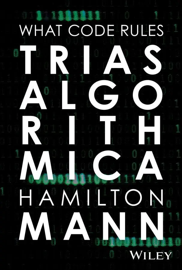 Cover: 9781394449286 | Trias Algorithmica | What Code Rules | Hamilton Mann | Buch | Englisch