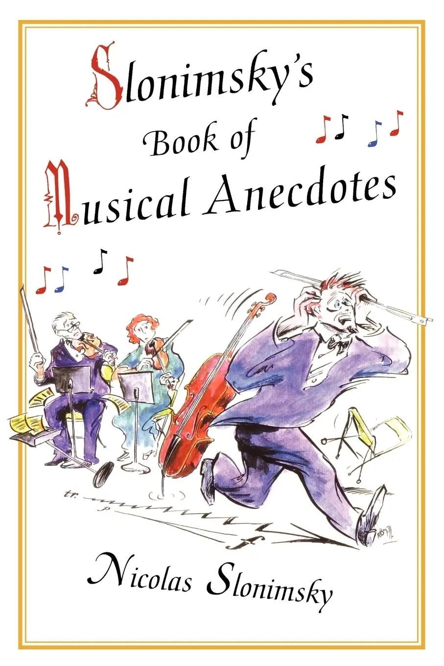 Cover: 9780415939386 | Slonimsky's Book of Musical Anecdotes | Nicholas Slonimsky | Buch