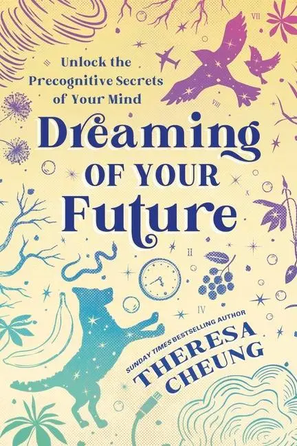 Cover: 9780738779386 | Dreaming of Your Future | Unlock the Precognitive Secrets of Your Mind