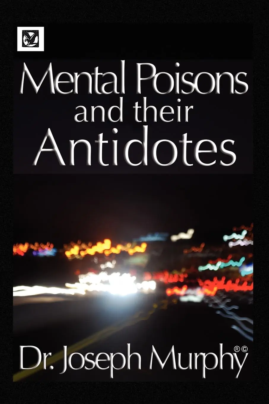 Cover: 9781441579386 | Mental Poisons and Their Antidotes | Joseph Murphy | Taschenbuch