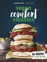 Cover: 9781785039386 | Vegan Comfort Classics | 101 Recipes to Feed Your Face | Lauren Toyota